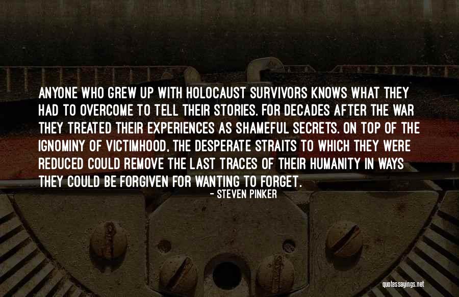 Humanity And The Holocaust Quotes By Steven Pinker Humanity And The Holocaust Quotes By Steven Pinker