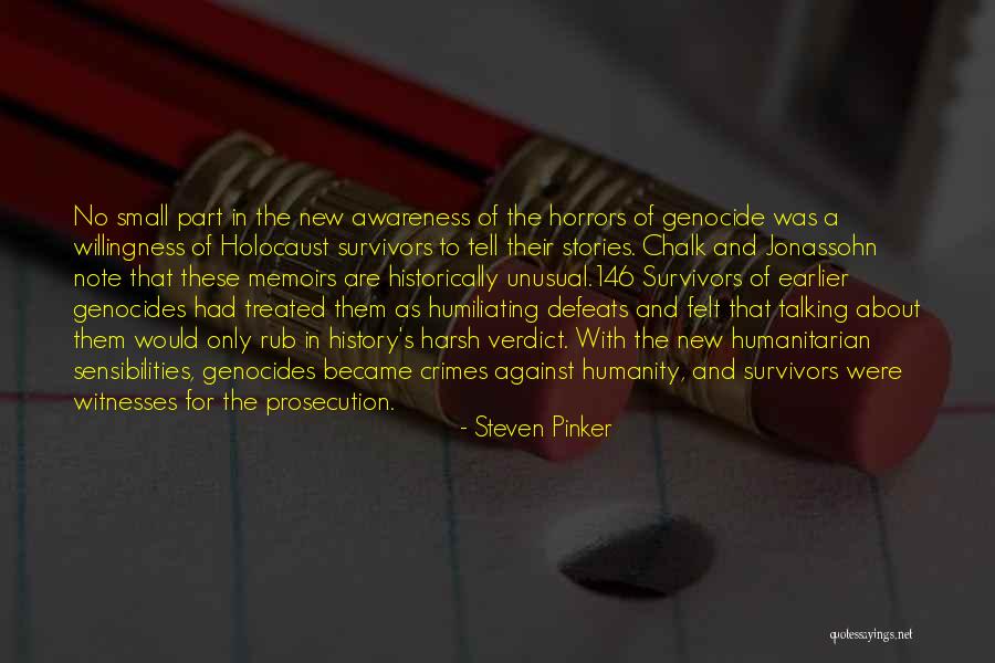Humanity And The Holocaust Quotes By Steven Pinker Humanity And The Holocaust Quotes By Steven Pinker