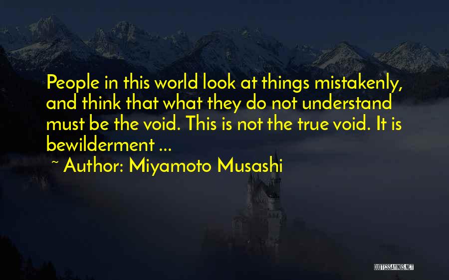 Humanity And The World Quotes By Miyamoto Musashi