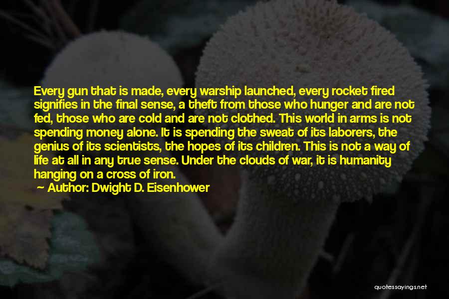 Humanity And War Quotes By Dwight D. Eisenhower