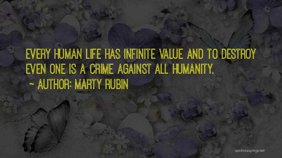 Humanity And War Quotes By Marty Rubin