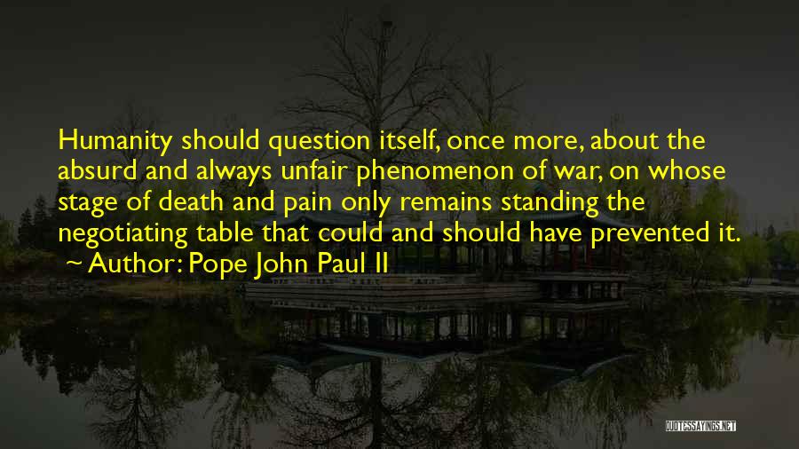 Humanity And War Quotes By Pope John Paul II