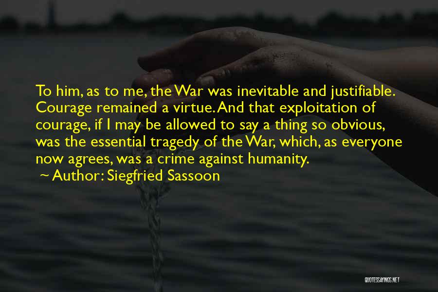 Humanity And War Quotes By Siegfried Sassoon