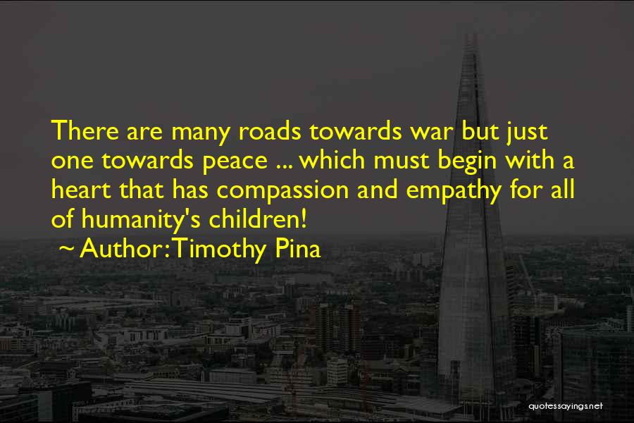 Humanity And War Quotes By Timothy Pina