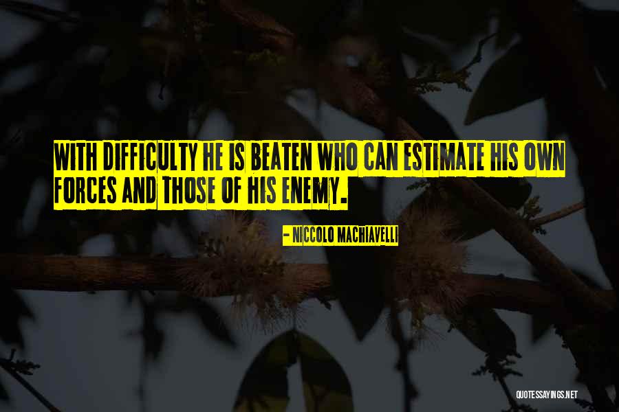 Humanity Ashamed Quotes By Niccolo Machiavelli Humanity Ashamed Quotes By Niccolo Machiavelli