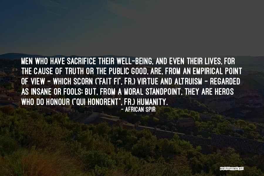 Humanity Being Good Quotes By African Spir