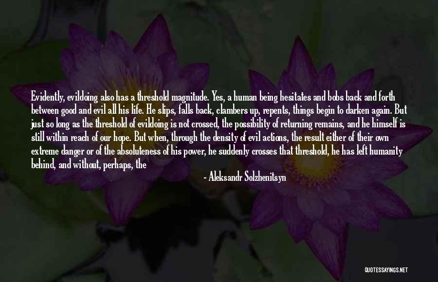 Humanity Being Good Quotes By Aleksandr Solzhenitsyn