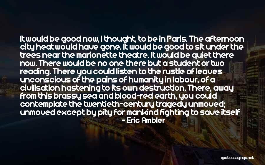 Humanity Being Good Quotes By Eric Ambler