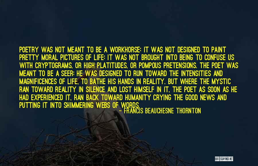 Humanity Being Good Quotes By Francis Beauchesne Thornton Humanity Being Good Quotes By Francis Beauchesne Thornton