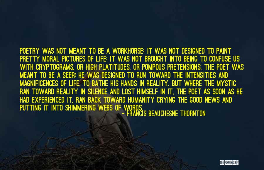 Humanity Being Good Quotes By Francis Beauchesne Thornton