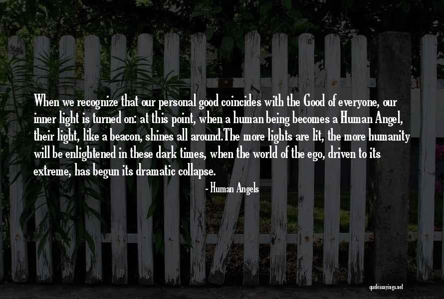 Humanity Being Good Quotes By Human Angels Humanity Being Good Quotes By Human Angels