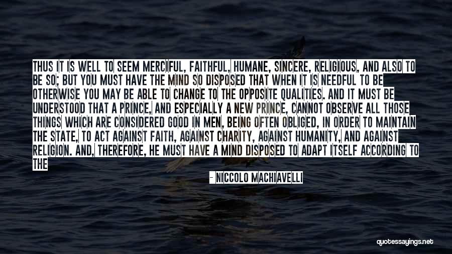 Humanity Being Good Quotes By Niccolo Machiavelli