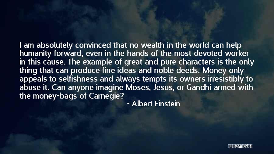 Humanity By Gandhi Quotes By Albert Einstein Humanity By Gandhi Quotes By Albert Einstein