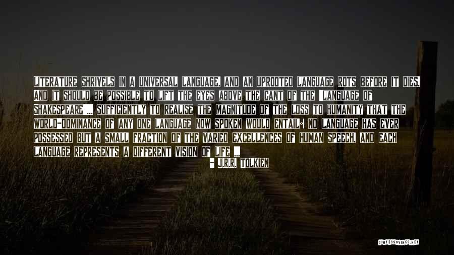 Humanity Dies Quotes By J.R.R. Tolkien Humanity Dies Quotes By J.R.R. Tolkien