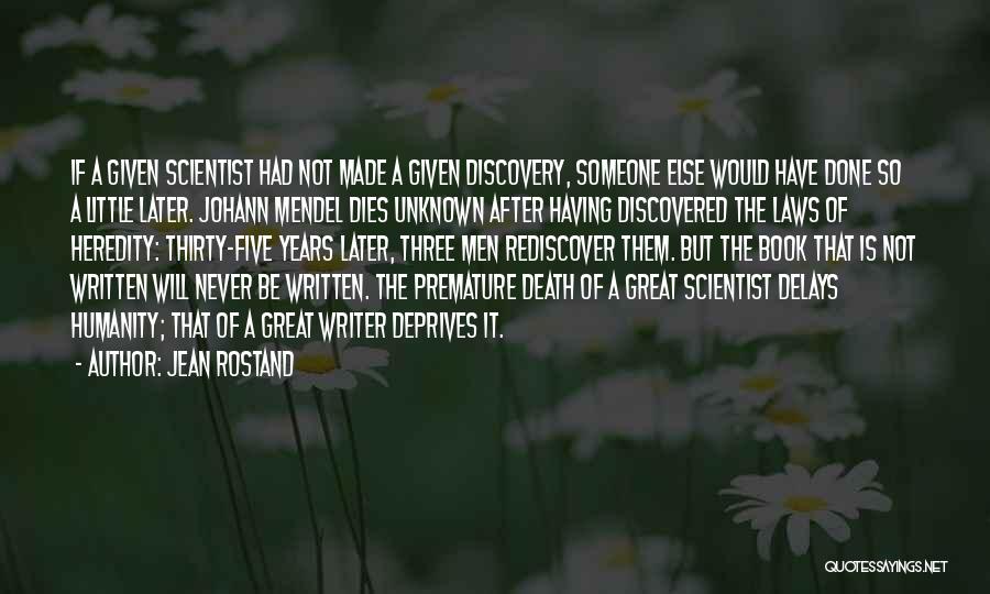 Humanity Dies Quotes By Jean Rostand