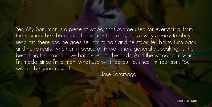 Humanity Dies Quotes By Jose Saramago Humanity Dies Quotes By Jose Saramago