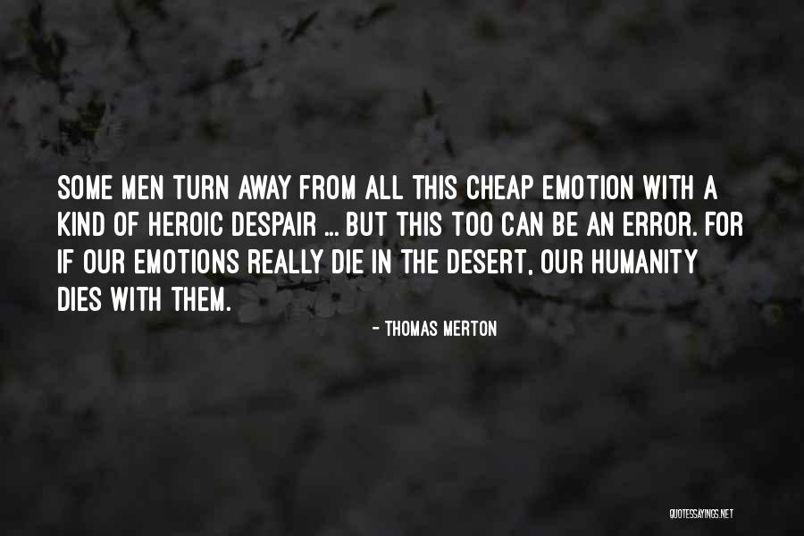 Humanity Dies Quotes By Thomas Merton