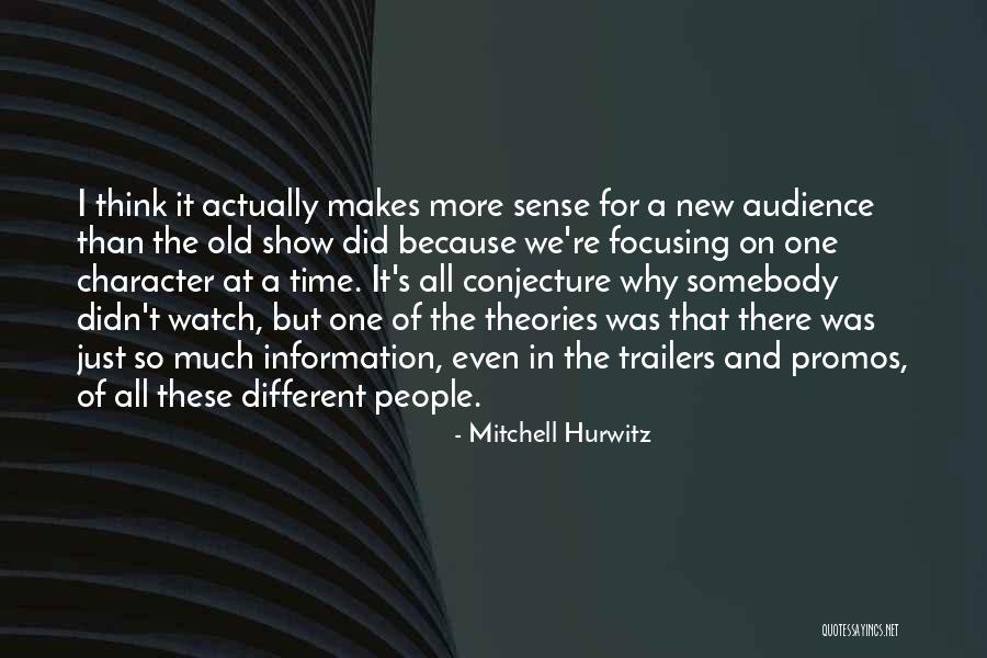 Humanity Divided Quotes By Mitchell Hurwitz Humanity Divided Quotes By Mitchell Hurwitz