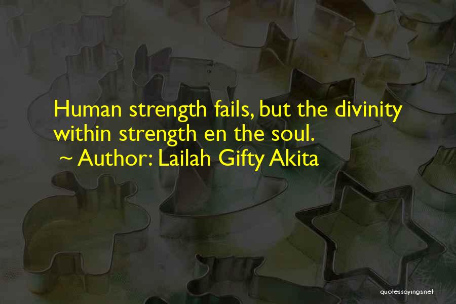 Humanity Fails Quotes By Lailah Gifty Akita