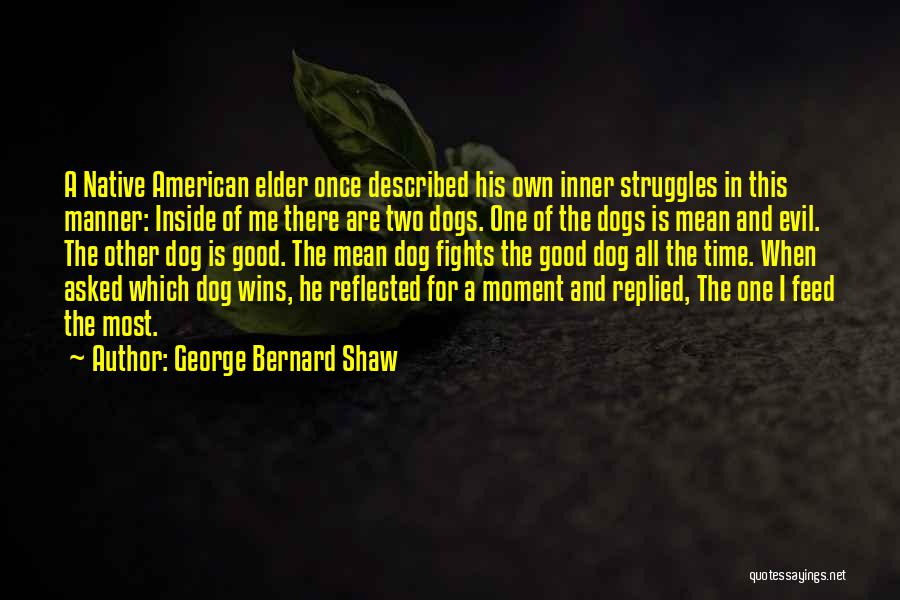 Humanity Good And Evil Quotes By George Bernard Shaw