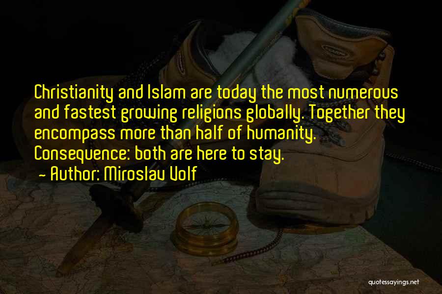 Humanity In Islam Quotes By Miroslav Volf