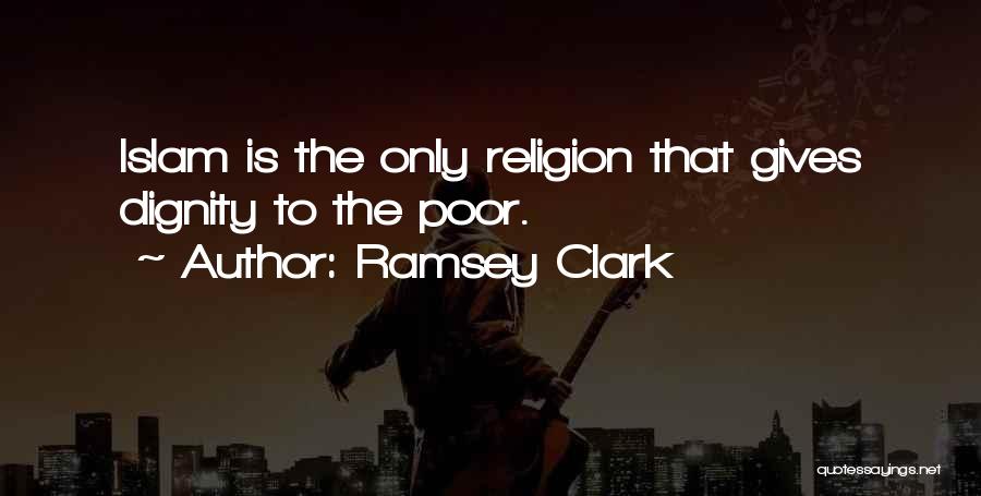 Humanity In Islam Quotes By Ramsey Clark