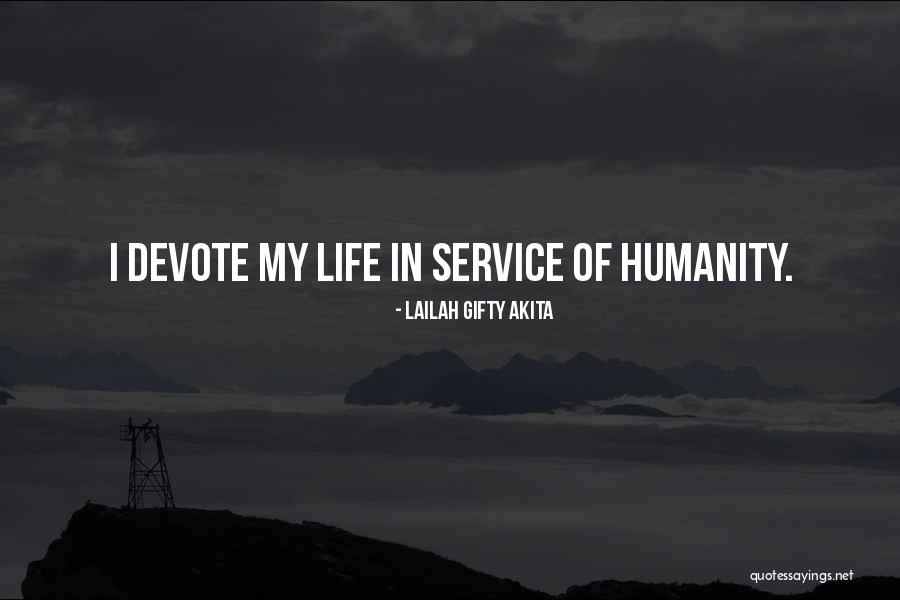 Humanity In Life Quotes By Lailah Gifty Akita Humanity In Life Quotes By Lailah Gifty Akita