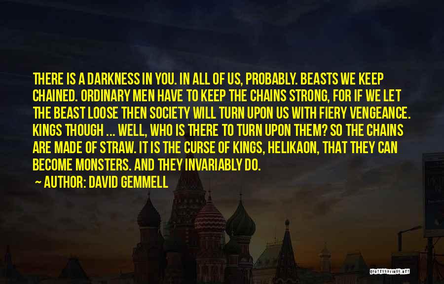 Humanity In Society Quotes By David Gemmell