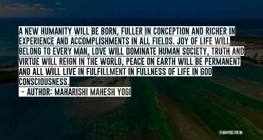 Humanity In Society Quotes By Maharishi Mahesh Yogi
