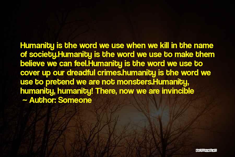 Humanity In Society Quotes By Someone