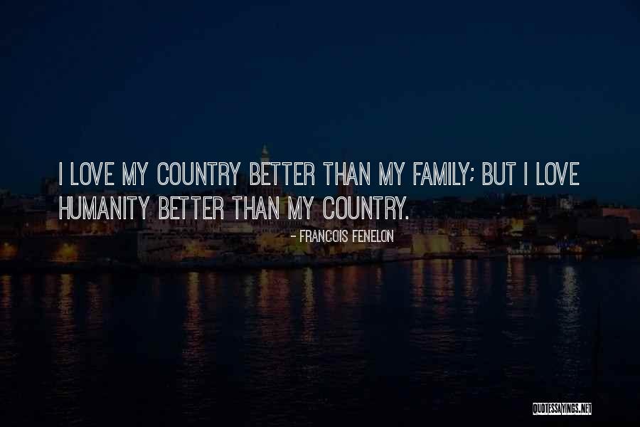 Humanity Love Quotes By Francois Fenelon Humanity Love Quotes By Francois Fenelon