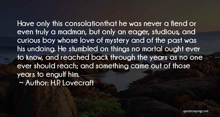 Humanity Love Quotes By H.P. Lovecraft