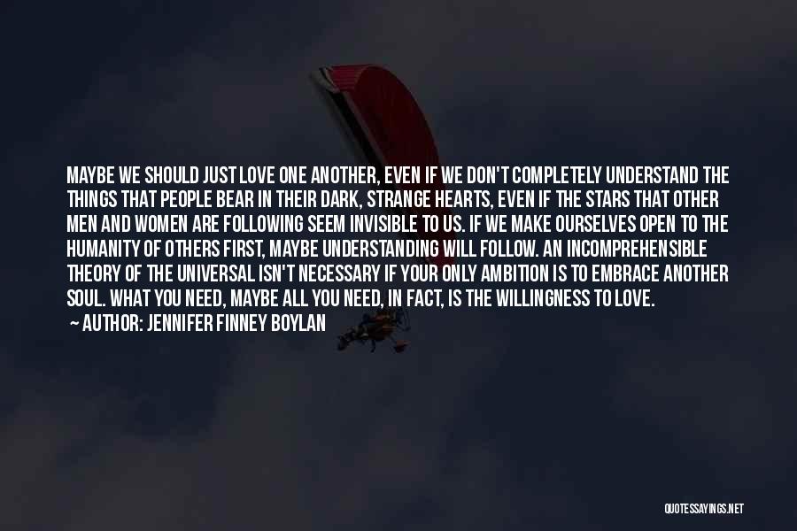 Humanity Love Quotes By Jennifer Finney Boylan