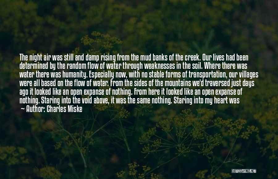 Humanity Nature Quotes By Charles Miske