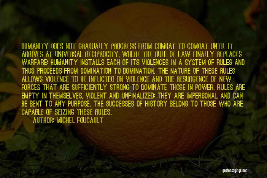 Humanity Nature Quotes By Michel Foucault