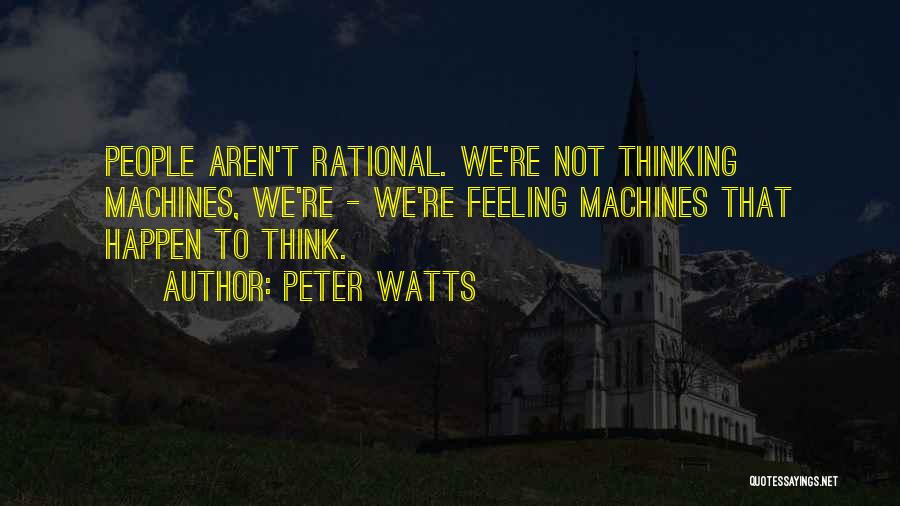 Humanity Nature Quotes By Peter Watts