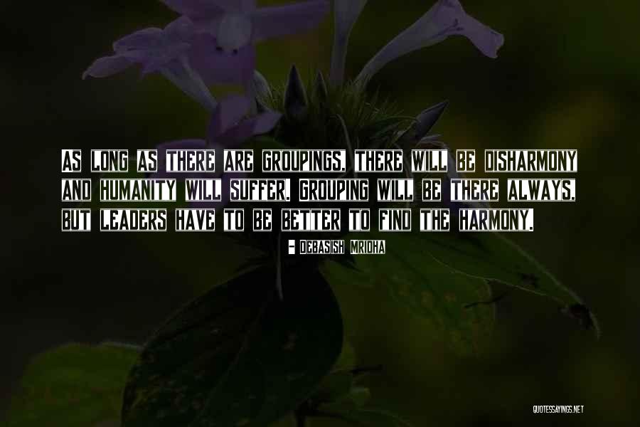 Humanity Suffer Quotes By Debasish Mridha Humanity Suffer Quotes By Debasish Mridha
