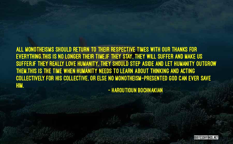 Humanity Suffer Quotes By Haroutioun Bochnakian Humanity Suffer Quotes By Haroutioun Bochnakian