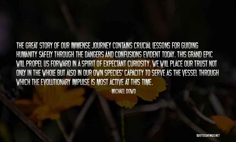 Humanity Today Quotes By Michael Dowd Humanity Today Quotes By Michael Dowd