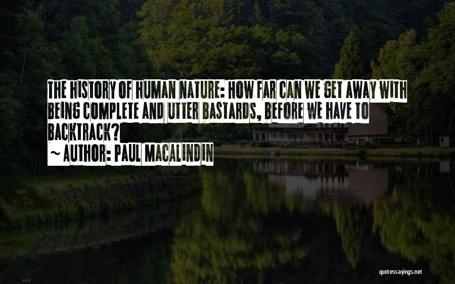 Humanity Vs Nature Quotes By Paul MacAlindin