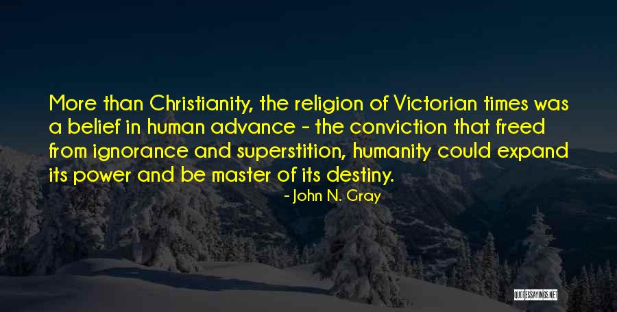 Humanity Vs Religion Quotes By John N. Gray Humanity Vs Religion Quotes By John N. Gray