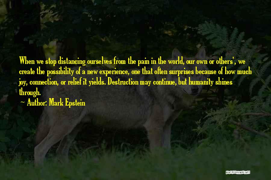 Humanity's Self Destruction Quotes By Mark Epstein