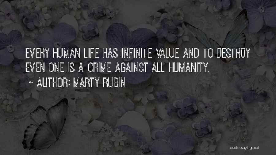 Humanity's Self Destruction Quotes By Marty Rubin