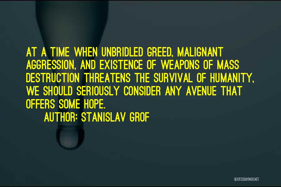 Humanity's Self Destruction Quotes By Stanislav Grof