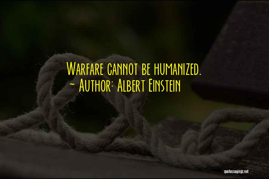 Humanized Quotes By Albert Einstein