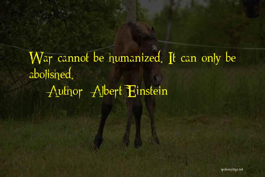 Humanized Quotes By Albert Einstein