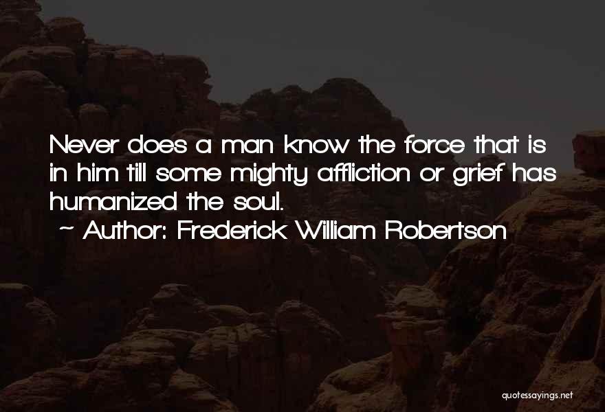 Humanized Quotes By Frederick William Robertson