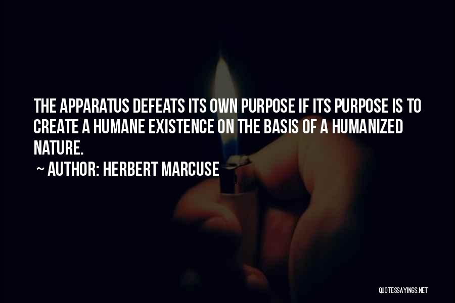 Humanized Quotes By Herbert Marcuse