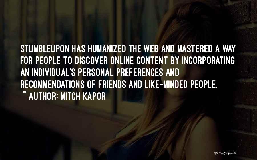 Humanized Quotes By Mitch Kapor