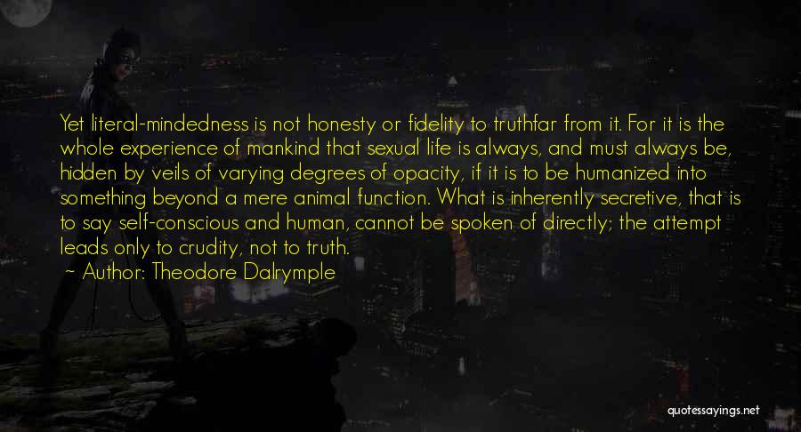 Humanized Quotes By Theodore Dalrymple